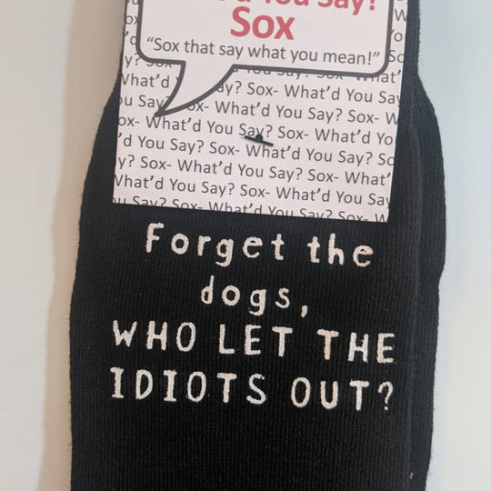 Forget the dogs, WHO LET THE IDIOTS OUT?