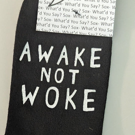 AWAKE NOT WOKE