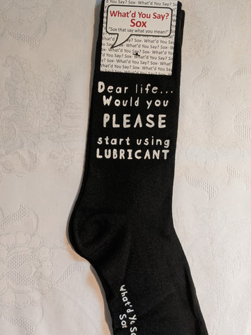 Dear Life...would You Please Start Using Lubricant Unisex