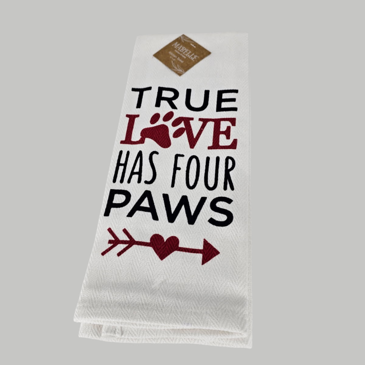 TRUE LOVE HAS FOUR PAWS