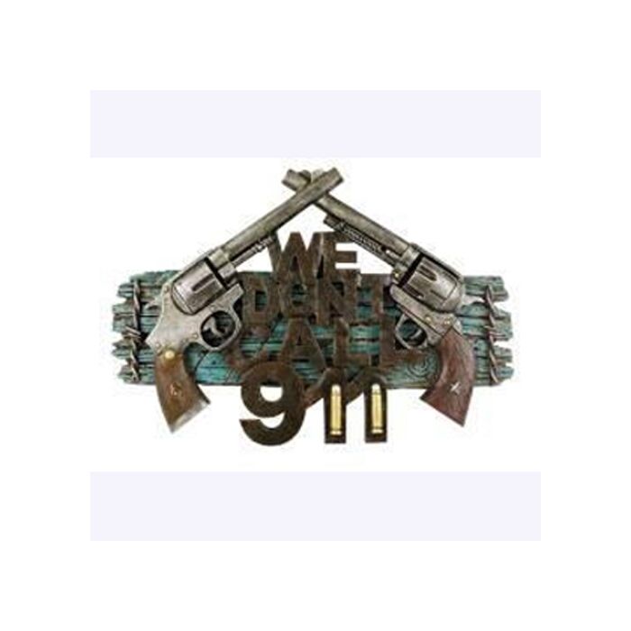 "We Don't Dial 911" Wall Decor